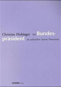 Produktbild: Der Bundespr&auml;sident im politischen System &Ouml;sterreichs