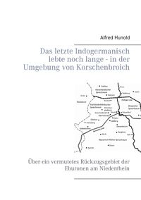 Bild vom Artikel Das letzte Indogermanisch lebte noch lange - in der Umgebung von Korschenbroich vom Autor Alfred Hunold