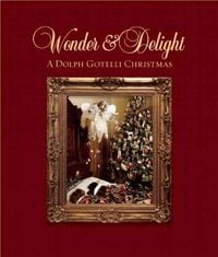 Produktbild: Wonder and Delight: A Dolph Gotelli Christmas