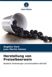 Produktbild: Herstellung von Preiselbeerwein