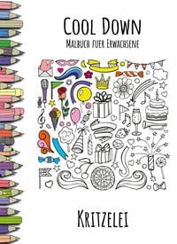 Cool Down | Malbuch für Erwachsene: Kritzelei