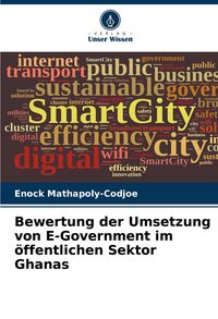 Produktbild: Bewertung der Umsetzung von E-Government im &ouml;ffentlichen Sektor Ghanas