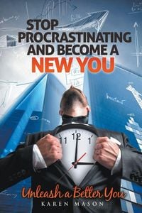 Produktbild: Stop Procrastinating and Become a New You