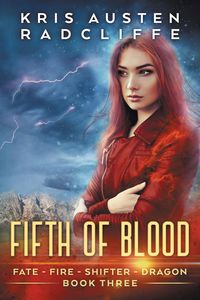 Produktbild: Fifth of Blood (Fate Fire Shifter Dragon: World on Fire Series One, #3)