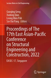 Produktbild: Proceedings of The 17th East Asian-Pacific Conference on Structural Engineering and Construction, 2022