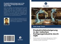 Produktbild: Produktivit&auml;tssteigerung in der indischen Fertigungsindustrie durch TQM