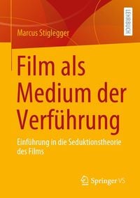 Produktbild: Film als Medium der Verf&uuml;hrung