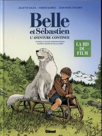 Produktbild: Belle et S&eacute;bastien : l'aventure continue: la BD du film