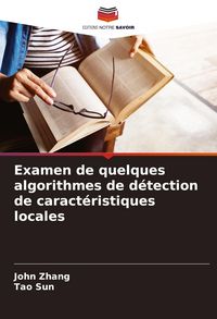 Produktbild: Examen de quelques algorithmes de d&eacute;tection de caract&eacute;ristiques locales