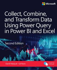Produktbild: Collect, Combine, and Transform Data Using Power Query in Power BI and Excel