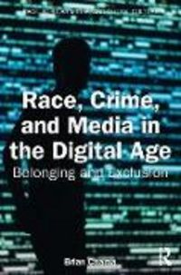Produktbild: Race, Crime, and Media in the Digital Age