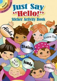 Produktbild: Stillerman, R: Just Say "Hello!" Sticker Activity Book