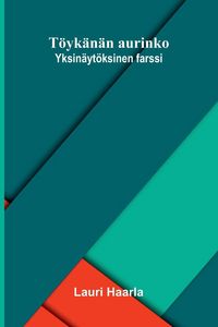 Produktbild: T&ouml;yk&auml;n&auml;n aurinko