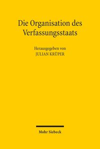 Produktbild: Die Organisation des Verfassungsstaats