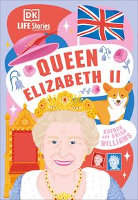 Produktbild: DK Life Stories Queen Elizabeth II