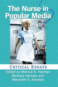 Produktbild: The Nurse in Popular Media