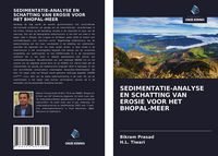 Produktbild: Sedimentatie-Analyse En Schatting Van Erosie Voor Het Bhopal-Meer