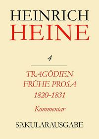Produktbild: Trag&ouml;dien. Fr&uuml;he Prosa 1820-1831. Kommentar