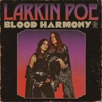 Blood Harmony von Larkin Poe