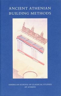 Produktbild: Ancient Athenian Building Methods