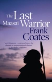 Produktbild: Coates, F: Last Maasai Warrior