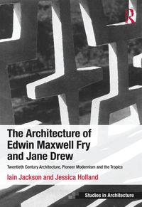 Produktbild: The Architecture of Edwin Maxwell Fry and Jane Drew