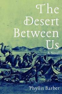 Produktbild: The Desert Between Us: A Novel Volume 1