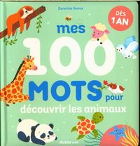 Produktbild: Mes 100 mots pour d&eacute;couvrir les animaux