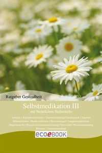 Produktbild: Selbstmedikation III mit Nat&uuml;rlichen Heilmitteln