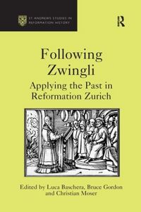 Produktbild: Gordon, B: Following Zwingli