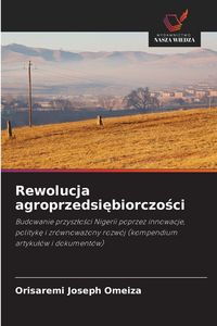 Produktbild: Rewolucja agroprzedsi&iquest;biorczo&iquest;ci