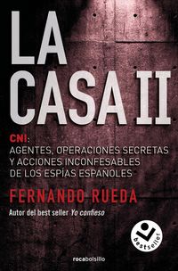 Produktbild: La Casa II : CNI : agentes, operaciones secretas y acciones inconfesables de los esp&iacute;as espa&ntilde;oles
