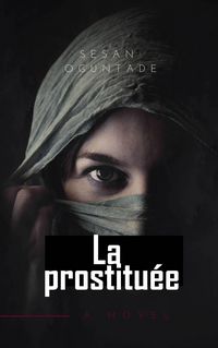 Produktbild: La Prostitu&eacute;e (RELIGION / Vie Chr&eacute;tienne / Amour & Mariage)