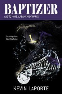 Produktbild: Baptizer and 10 More Alabama Nightmares