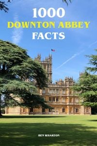 Produktbild: 1000 Downton Abbey Facts