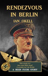 Produktbild: Rendezvous in Berlin (The Heidi Fuchs Adventures, #4)