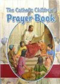 Produktbild: The Catholic Children's Prayer Book