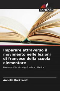 Produktbild: Imparare attraverso il movimento nelle lezioni di francese della scuola elementare