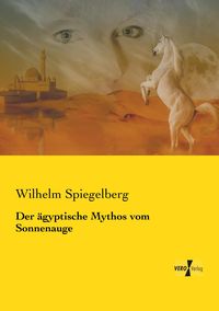 Produktbild: Der &auml;gyptische Mythos vom Sonnenauge