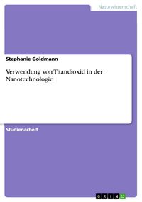 Produktbild: Verwendung von Titandioxid in der Nanotechnologie
