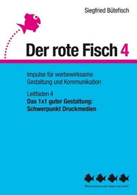 Produktbild: Das 1x1 guter Gestaltung: Schwerpunkt Druckmedien