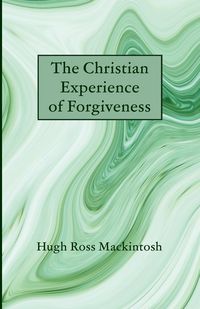 Produktbild: The Christian Experience of Forgiveness