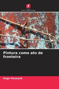 Produktbild: Pintura como ato de fronteira