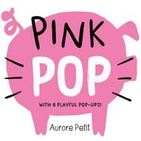 Produktbild: Pink Pop (With 6 Playful Pop-Ups!)