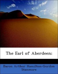 Produktbild: Stanmore, B: Earl of Aberdeen;