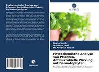 Produktbild: Phytochemische Analyse von Pflanzen, Antimikrobielle Wirkung auf Dermatophyten