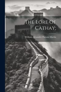 Produktbild: The Lore Of Cathay;