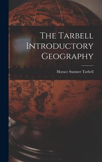 Produktbild: The Tarbell Introductory Geography