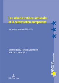 Produktbild: Les administrations nationales et la construction europ&eacute;enne