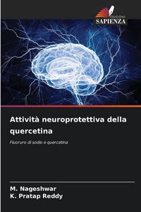 Produktbild: Attivit&agrave; neuroprotettiva della quercetina